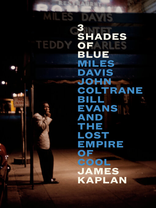 Title details for 3 Shades of Blue by James Kaplan - Available